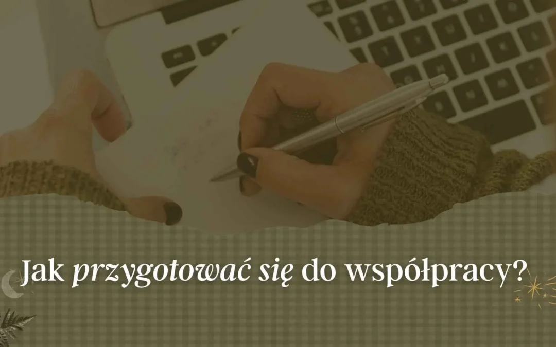 Jak przygotować się do współpracy: checklista materiałów
