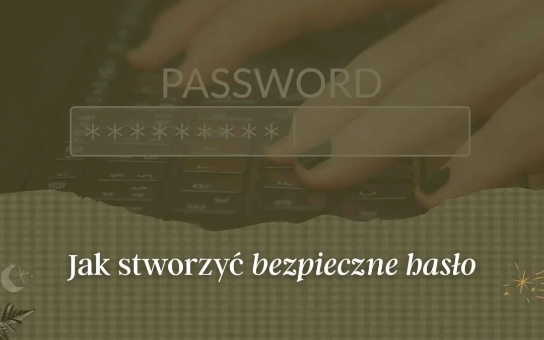 Hasło, które naprawdę chroni Twoją stronę